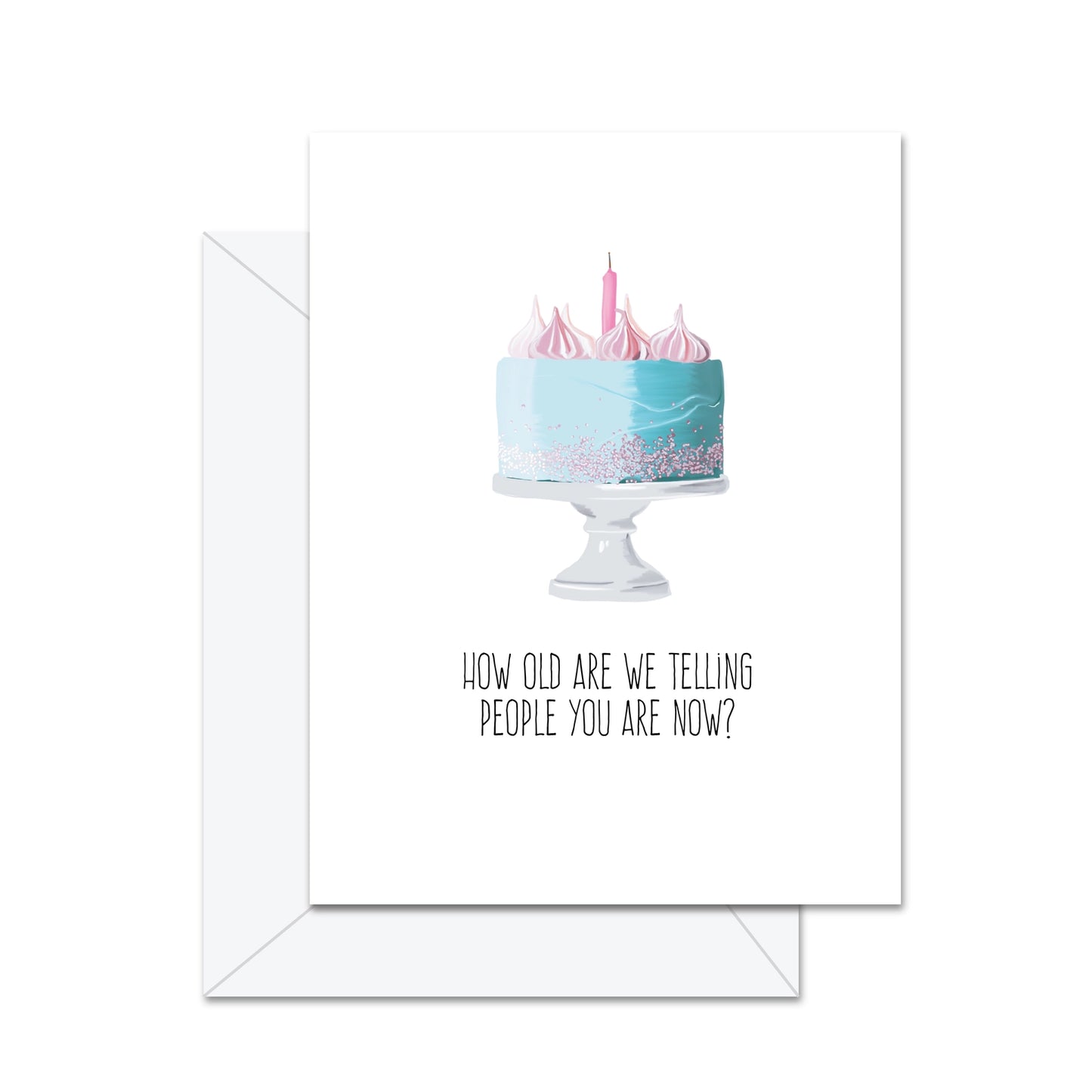 How Old Are We Telling People You Are Now?