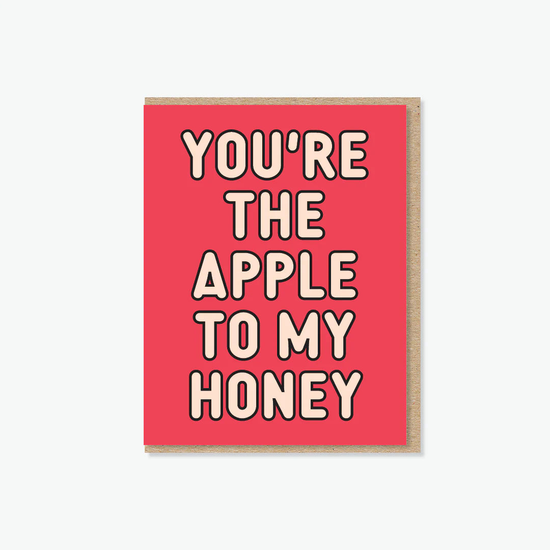 You're The Apple To My Honey