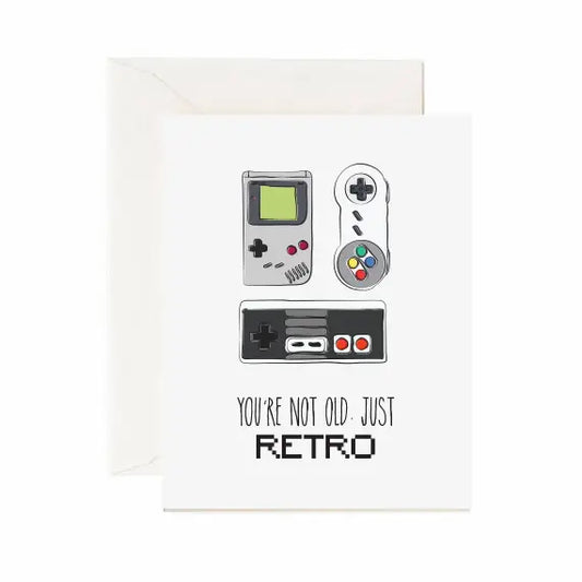 Your Not Old Just Retro